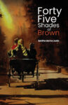 Forty Five Shades of Brown